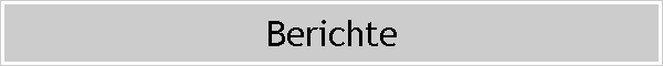 Berichte