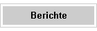 Berichte