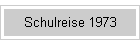 Schulreise 1973