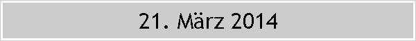 21. Mrz 2014