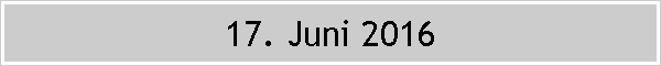 17. Juni 2016