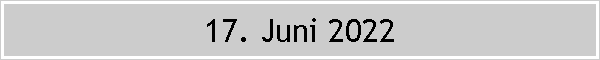 17. Juni 2022