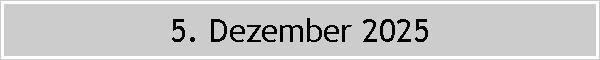 5. Dezember 2025
