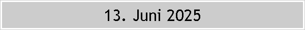 13. Juni 2025