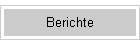 Berichte