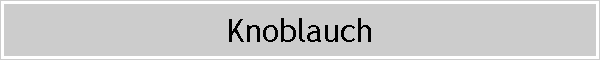 Knoblauch