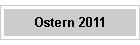 Ostern 2011