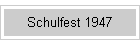 Schulfest 1947