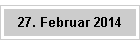 27. Februar 2014