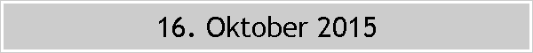 16. Oktober 2015