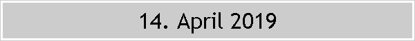 14. April 2019