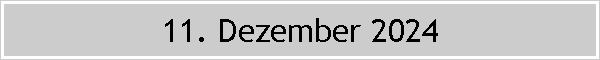 11. Dezember 2024