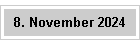 8. November 2024