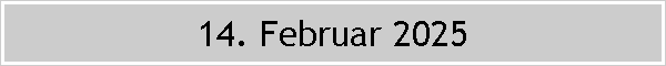 14. Februar 2025